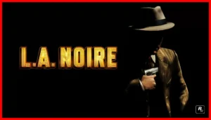 آیا راک استار پس از GTA 6 پروژه جدید خود را با L.A. Noire دنبال می‌کند؟ - 6عصر