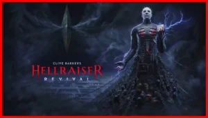 رایگان بازی Clive Barker's Hellraiser: Revival را همین حالا تجربه کنید - 6عصر
